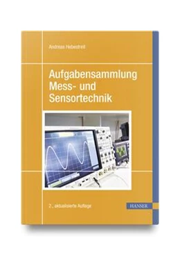 Abbildung von Hebestreit | Aufgabensammlung Mess- und Sensortechnik | 2. Auflage | 2023 | beck-shop.de