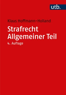 Abbildung von Hoffmann-Holland | Strafrecht Allgemeiner Teil | 4. Auflage | 2023 | beck-shop.de