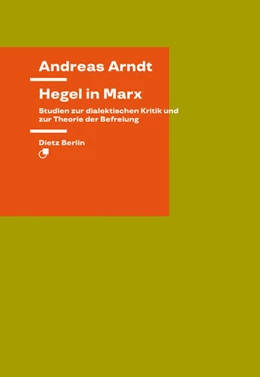 Abbildung von Arndt | Hegel in Marx | 1. Auflage | 2023 | beck-shop.de