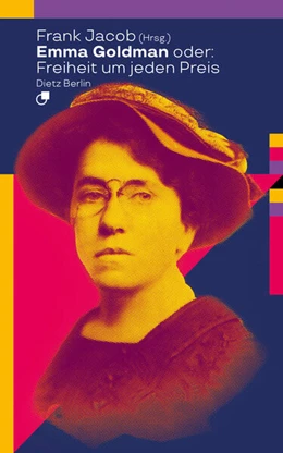 Abbildung von Jacob | Emma Goldman oder: Freiheit um jeden Preis | 1. Auflage | 2023 | beck-shop.de
