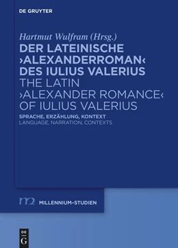 Abbildung von Wulfram | Der lateinische >Alexanderroman< des Iulius Valerius | 1. Auflage | 2023 | beck-shop.de