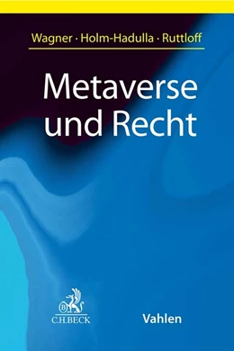 Abbildung von Wagner / Holm-Hadulla | Metaverse und Recht | 1. Auflage | 2023 | beck-shop.de