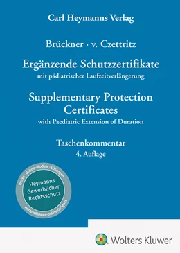 Abbildung von Brückner / von Czettritz | Ergänzende Schutzzertifikate / Supplementary Protection Certificates | 4. Auflage | 2024 | beck-shop.de