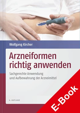 Abbildung von Kircher | Arzneiformen richtig anwenden | 4. Auflage | 2016 | beck-shop.de
