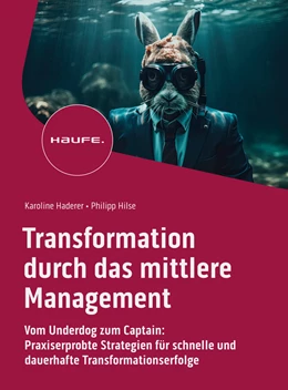 Abbildung von Haderer / Hilse | Transformation durch das mittlere Management | 1. Auflage | 2023 | beck-shop.de