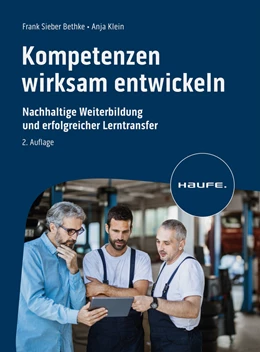 Abbildung von Sieber Bethke / Klein | Kompetenzen wirksam entwickeln | 2. Auflage | 2023 | beck-shop.de