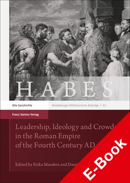 Abbildung von Manders / Slootjes | Leadership, Ideology and Crowds in the Roman Empire of the Fourth Century AD | 1. Auflage | 2019 | beck-shop.de