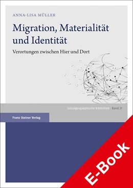 Abbildung von Müller | Migration, Materialität und Identität | 1. Auflage | 2019 | beck-shop.de