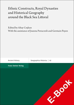 Abbildung von Coskun | Ethnic Constructs, Royal Dynasties and Historical Geography around the Black Sea Littoral | 1. Auflage | 2020 | beck-shop.de