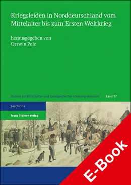 Abbildung von Pelc | Kriegsleiden in Norddeutschland vom Mittelalter bis zum Ersten Weltkrieg | 1. Auflage | 2021 | beck-shop.de