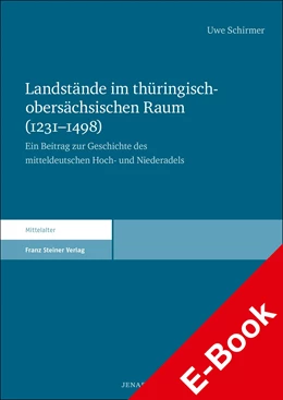 Abbildung von Schirmer | Landstände im thüringisch-obersächsischen Raum (1231-1498) | 1. Auflage | 2021 | beck-shop.de