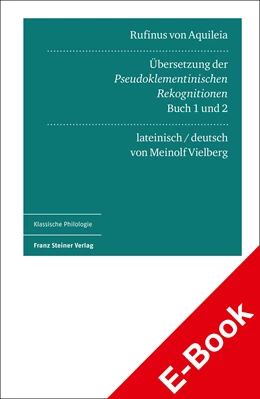 Abbildung von Vielberg | Rufinus von Aquileia: Übersetzung der Pseudoklementinischen Rekognitionen, Buch 1 und 2 | 1. Auflage | 2021 | beck-shop.de