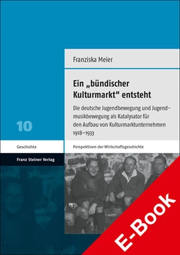 Abbildung von Meier | Ein 'bündischer Kulturmarkt' entsteht | 1. Auflage | 2022 | beck-shop.de