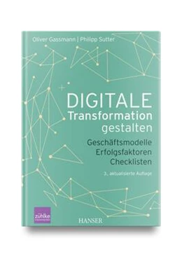 Abbildung von Gassmann / Sutter | Digitale Transformation gestalten | 3. Auflage | 2023 | beck-shop.de