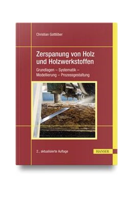 Abbildung von Gottlöber | Zerspanung von Holz und Holzwerkstoffen | 2. Auflage | 2023 | beck-shop.de
