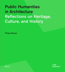 Abbildung von Meuser | Public Humanities in Architecture | 1. Auflage | 2023 | beck-shop.de