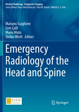 Abbildung von Scaglione / Çalli | Emergency Radiology of the Head and Spine | 1. Auflage | 2023 | beck-shop.de