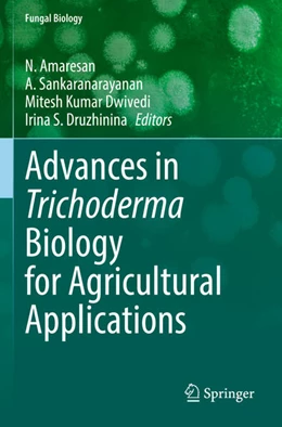 Abbildung von Amaresan / Sankaranarayanan | Advances in Trichoderma Biology for Agricultural Applications | 1. Auflage | 2023 | beck-shop.de