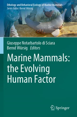 Abbildung von Notarbartolo di Sciara / Würsig | Marine Mammals: the Evolving Human Factor | 1. Auflage | 2023 | beck-shop.de