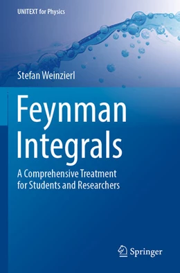Abbildung von Weinzierl | Feynman Integrals | 1. Auflage | 2023 | beck-shop.de