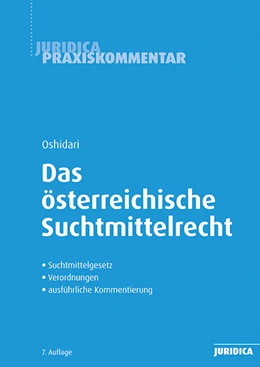 Abbildung von Oshidari | Das österreichische Suchtmittelrecht | 7. Auflage | 2023 | beck-shop.de