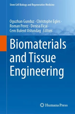 Abbildung von Gunduz / Egles | Biomaterials and Tissue Engineering | 1. Auflage | 2023 | 74 | beck-shop.de