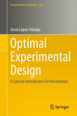 Abbildung von López-Fidalgo | Optimal Experimental Design | 1. Auflage | 2023 | 226 | beck-shop.de