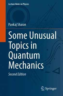 Abbildung von Sharan | Some Unusual Topics in Quantum Mechanics | 2. Auflage | 2023 | 1020 | beck-shop.de