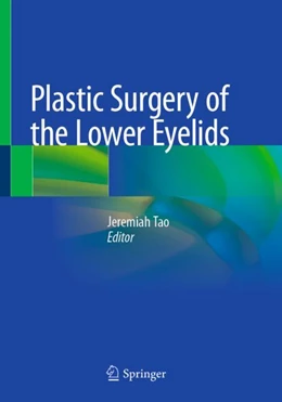 Abbildung von Tao | Plastic Surgery of the Lower Eyelids | 1. Auflage | 2023 | beck-shop.de