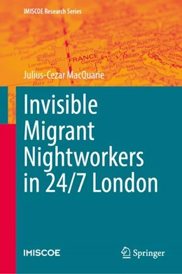 Abbildung von MacQuarie | Invisible Migrant Nightworkers in 24/7 London | 1. Auflage | 2023 | beck-shop.de
