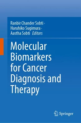 Abbildung von Sobti / Sugimura | Molecular Biomarkers for Cancer Diagnosis and Therapy | 1. Auflage | 2024 | beck-shop.de