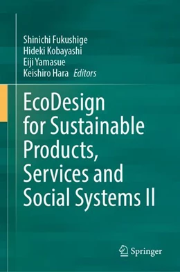 Abbildung von Fukushige / Kobayashi | EcoDesign for Sustainable Products, Services and Social Systems II | 1. Auflage | 2024 | beck-shop.de
