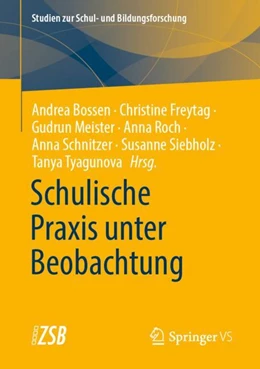Abbildung von Bossen / Freytag | Schulische Praktiken unter Beobachtung | 1. Auflage | 2023 | 93 | beck-shop.de