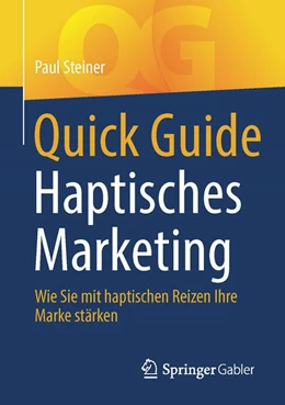 Abbildung von Steiner | Quick Guide Haptisches Marketing | 1. Auflage | 2023 | beck-shop.de