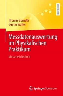 Abbildung von Bornath / Walter | Messdatenauswertung im Physikalischen Praktikum | 1. Auflage | 2023 | beck-shop.de