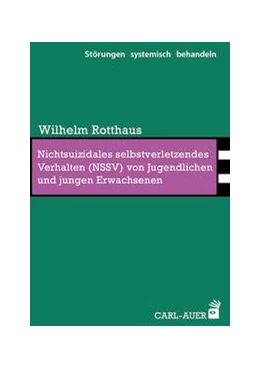 Abbildung von Rotthaus | Nichtsuizidales selbstverletzendes Verhalten (NSSV) von Jugendlichen und jungen Erwachsenen | 1. Auflage | 2023 | 20 | beck-shop.de
