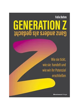 Abbildung von Behm | Generation Z – Ganz anders als gedacht | 2. Auflage | 2024 | beck-shop.de