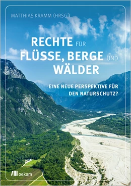 Abbildung von Kramm | Rechte für Flüsse, Berge und Wälder | 1. Auflage | 2023 | beck-shop.de