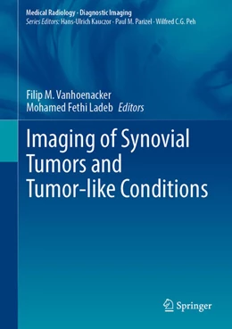 Abbildung von Vanhoenacker / Ladeb | Imaging of Synovial Tumors and Tumor-like Conditions | 1. Auflage | 2023 | beck-shop.de