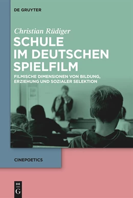 Abbildung von Rüdiger | Schule im deutschen Spielfilm | 1. Auflage | 2023 | beck-shop.de