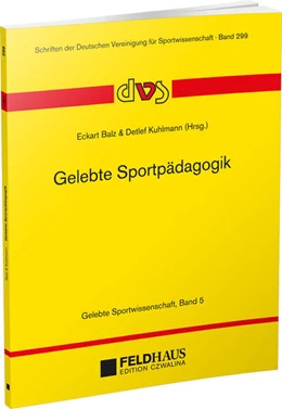 Abbildung von Balz / Kuhlmann | Gelebte Sportpädagogik | 1. Auflage | 2023 | beck-shop.de