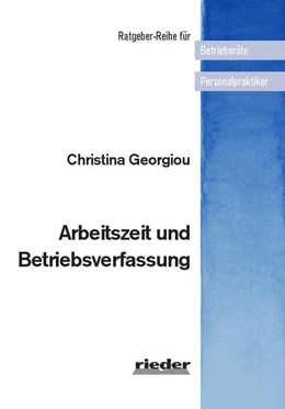 Abbildung von Georgiou | Arbeitszeit und Betriebsverfassung | 10. Auflage | 2023 | beck-shop.de