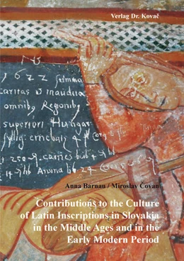 Abbildung von Barnau / Covan | Contributions to the Culture of Latin Inscriptions in Slovakia in the Middle Ages and in the Early Modern Period | 1. Auflage | 2023 | 63 | beck-shop.de