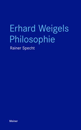 Abbildung von Specht | Erhard Weigels Philosophie | 1. Auflage | 2023 | beck-shop.de