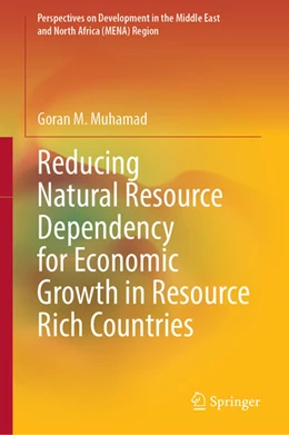 Abbildung von Muhamad | Reducing Natural Resource Dependency for Economic Growth in Resource Rich Countries | 1. Auflage | 2023 | beck-shop.de