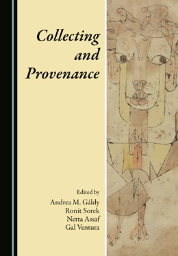 Abbildung von Gáldy / Sorek | Collecting and Provenance | 1. Auflage | 2023 | beck-shop.de
