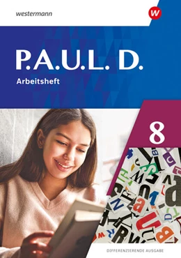 Abbildung von Bartsch / Radke | P.A.U.L. D. (Paul) 8. Arbeitsheft. Differenzierende Ausgabe | 1. Auflage | 2024 | beck-shop.de