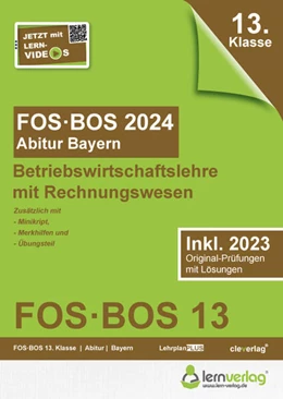 Abbildung von Abiturprüfung FOS/BOS Bayern 2024 Betriebswirtschaftslehre mit Rechnungswesen 13. Klasse | 3. Auflage | 2023 | beck-shop.de