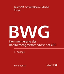 Abbildung von Laurer / Schütz | Bankwesengesetz - BWG 4.Auflage | 4. Auflage | 2023 | beck-shop.de