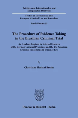 Abbildung von Bruhn | The Procedure of Evidence Taking in the Brazilian Criminal Trial. | 1. Auflage | 2023 | 55 | beck-shop.de
